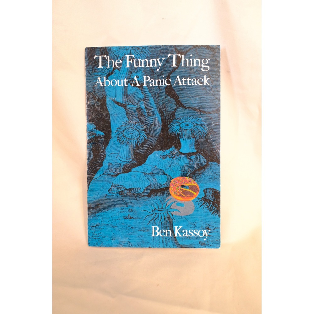 The Funny Thing About A Panic Attack Ben Kassoy Poetry Chapbook Humor Anxiety